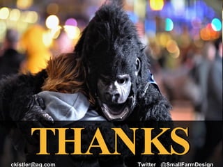 THANKS THANKS [email_address] Twitter  @ SmallFarmDesign 