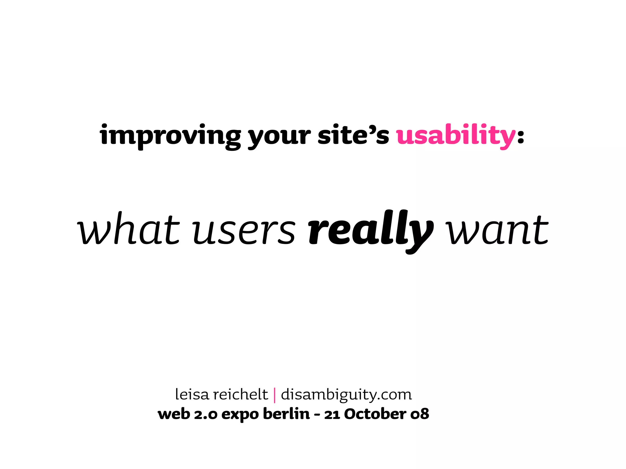 Improving your site's usability - what users really want