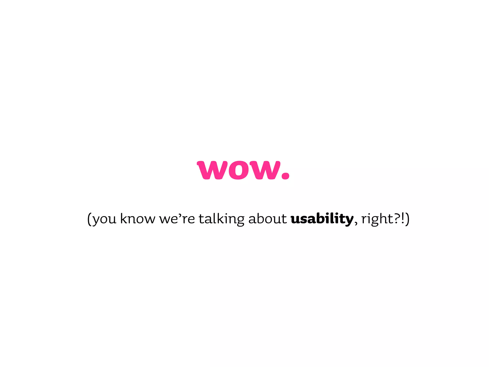 Improving your site's usability - what users really want