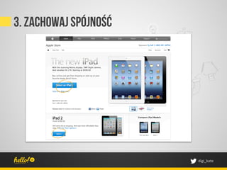 3. Zachowaj spójność




                       digi_kate	
 
 