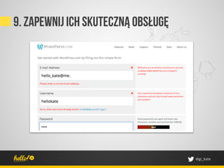 9. Zapewnij ich skuteczną obsługę




                                    digi_kate	
 
 