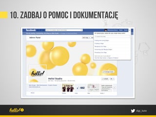 10. Zadbaj o pomoc I dokumentację




                                    digi_kate	
 
 