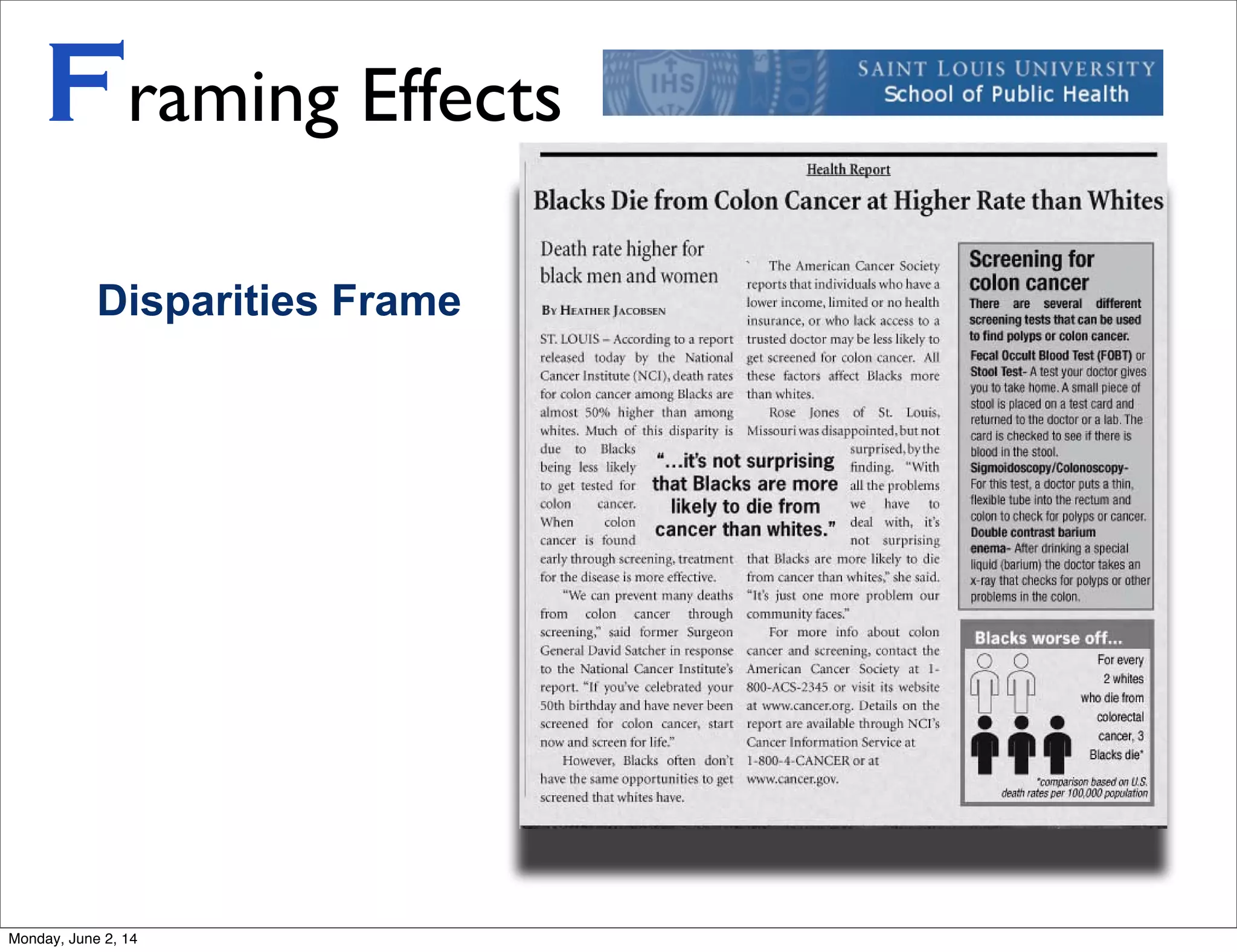 Disparities Frame
Framing Effects
Monday, June 2, 14
 