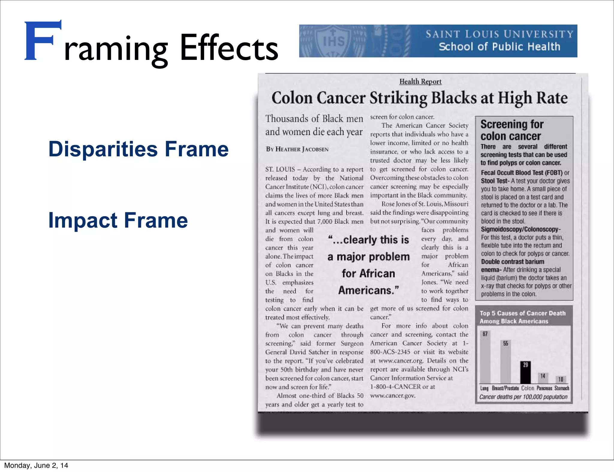 Disparities Frame
Impact Frame
Framing Effects
Monday, June 2, 14
 