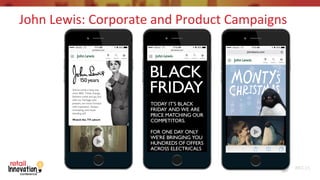 #RIC15
John	
  Lewis:	
  Corporate	
  and	
  Product	
  Campaigns	
  
 