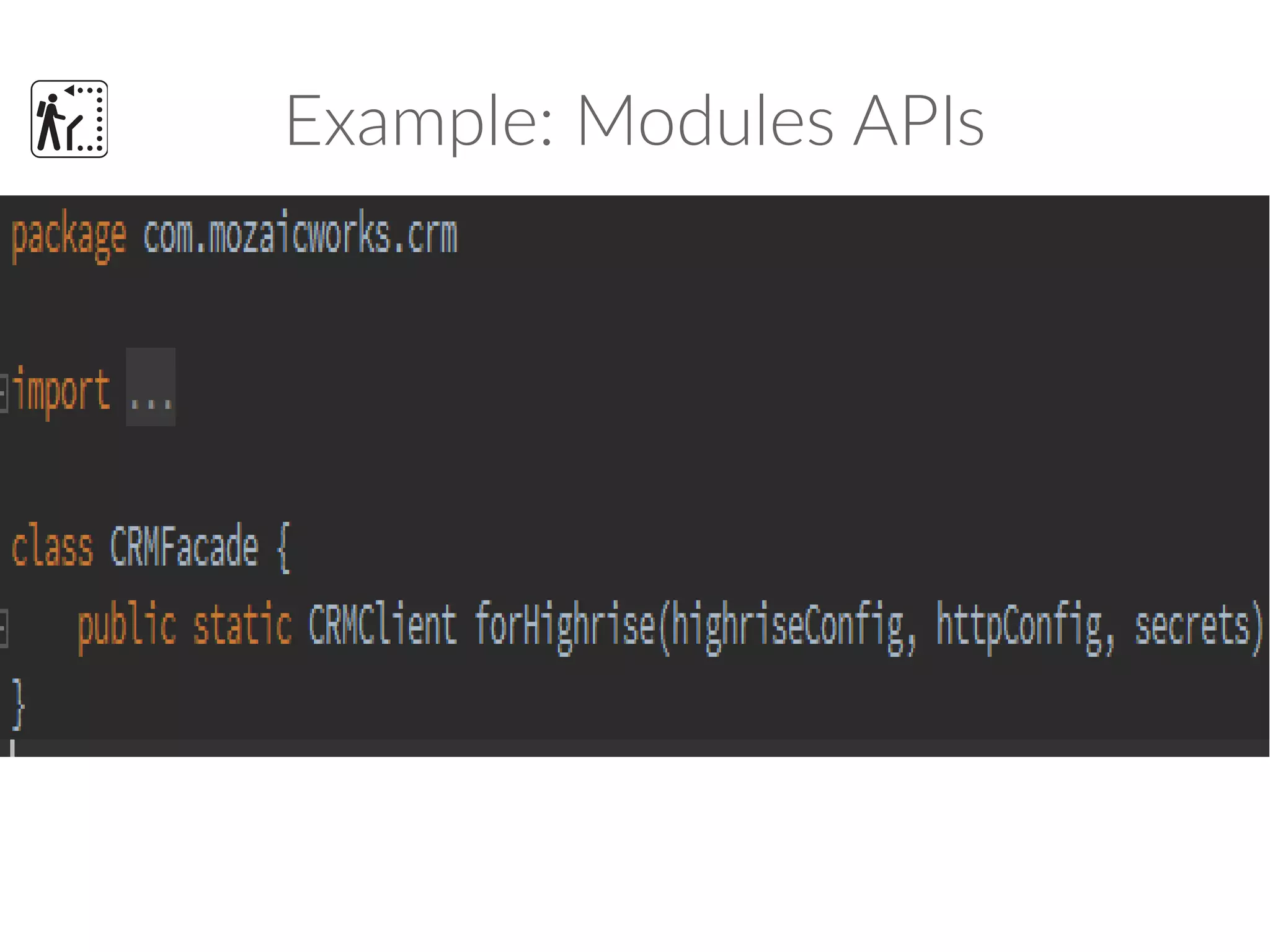 Example: Modules APIs
 
