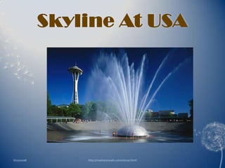 Skyline At USA




6/20/2008       http://madrastravels.com/intusa.html
 