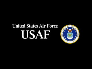United States Air Force  USAF 