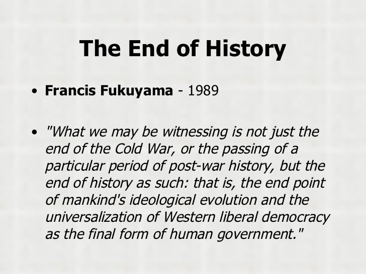 the end of history fukuyama essay