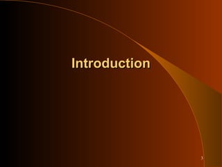3
IntroductionIntroduction
 