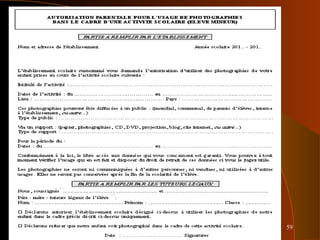 59
Formulaire d’autorisationFormulaire d’autorisation
X
X
X
 