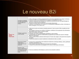 79
Le nouveau B2iLe nouveau B2i
 