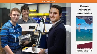 4/39
Introduction
Drones
Aériens et
sous-marins
 