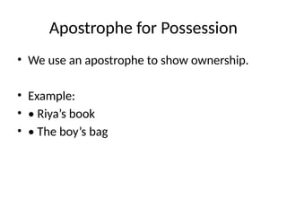 Usage_of_Apostrophe AND CONTRACTION AND POSSESSION.pptx