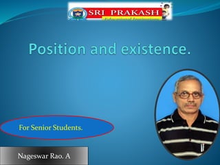 For Senior Students. 
Nageswar Rao. A 
 