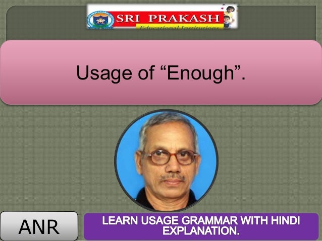 Usage Of enough With Hindi Explanation 
