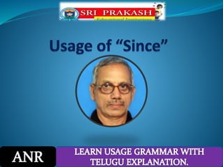 Usage of 'since' with telugu explanation. | PPTX
