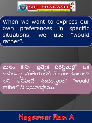 Usage of 'would rather' with Telugu Explanation. | PPTX