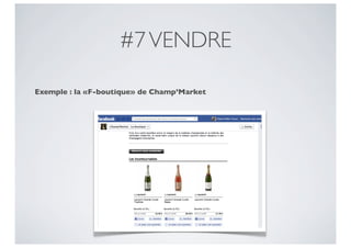 #7 VENDRE

Exemple : la «F-boutique» de Champ’Market
 