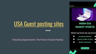 USA Guest posting sites
"Unlocking Opportunities: The Power of Guest Posting"
 
