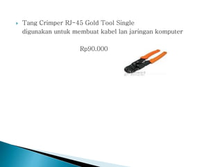  Tang Crimper RJ-45 Gold Tool Single
digunakan untuk membuat kabel lan jaringan komputer
Rp90.000
 
