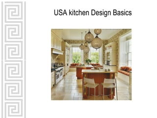USA kitchen Design Basics
 