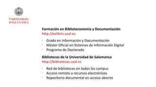 •
Grado en Información y Documentación
•
Máster Oficial en Sistemas de Información Digital
•
Programa de Doctorado
Formaci...