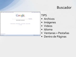 BuscadorTIPSArchivosImágenesVideosIdiomaVentanas + PestañasDentro de Páginas