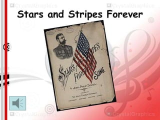 Stars and Stripes Forever

 