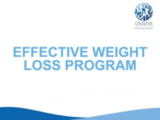 EFFECTIVE WEIGHT
LOSS PROGRAM
 
