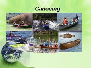 Canoeing

 