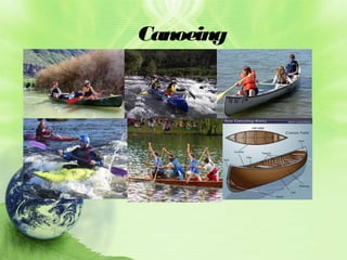 Canoeing

 