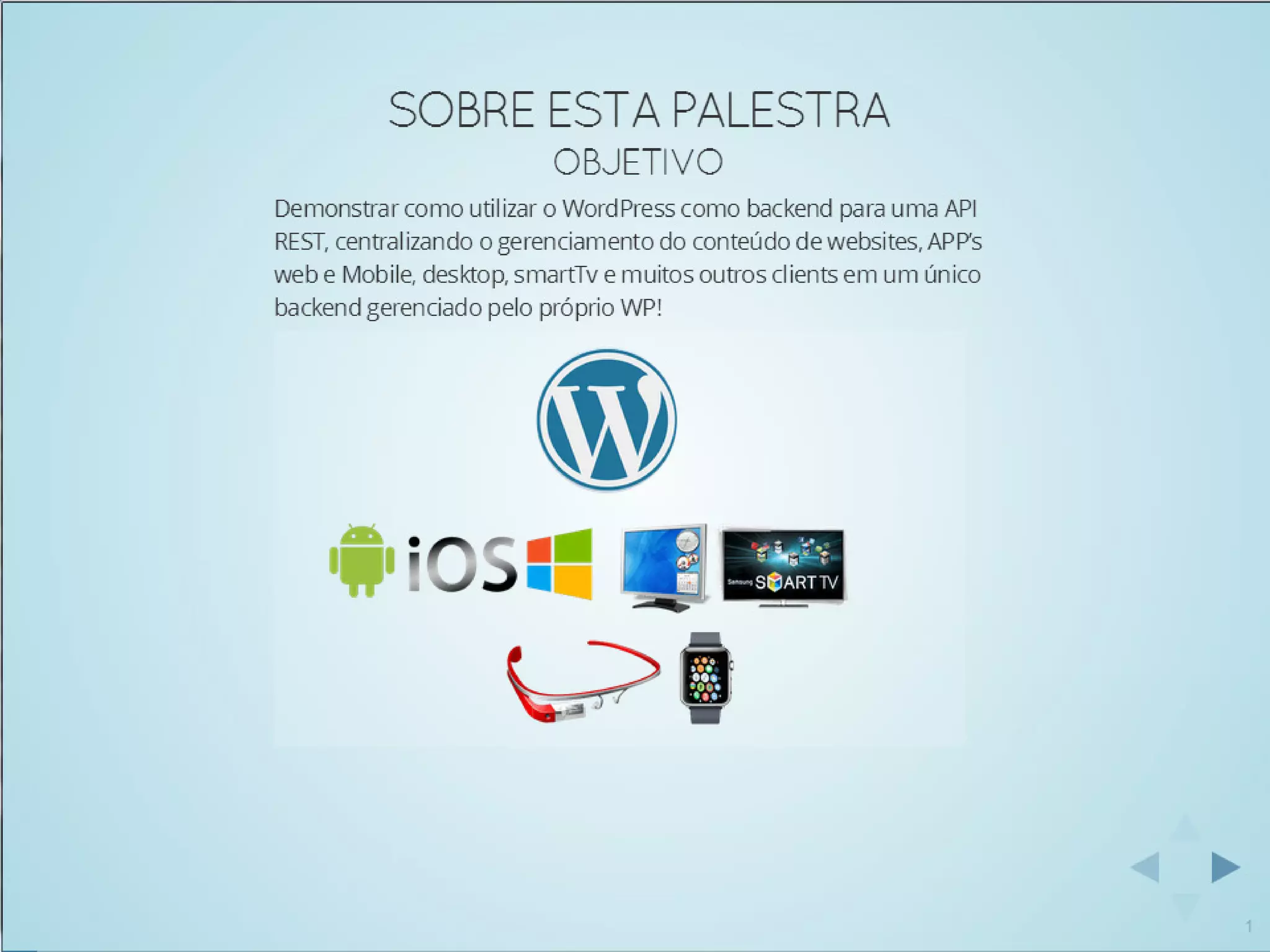 Usando WordPress como API REST para servir um mundo de conteúdo - WordCamp-SP-2014-Romulo-Zoch