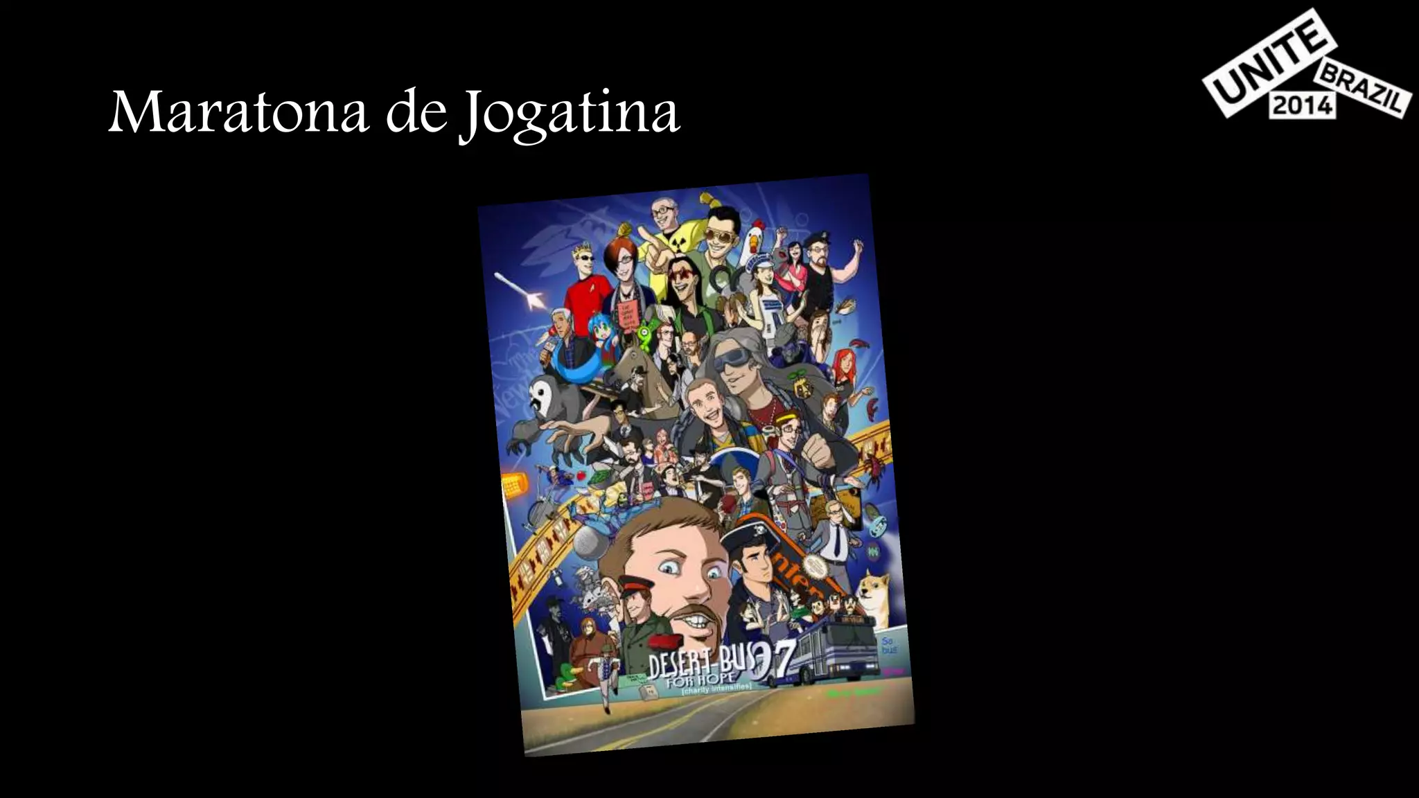 Maratona de Jogatina 
 