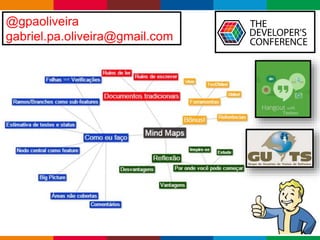 Globalcode – Open4education
@gpaoliveira
gabriel.pa.oliveira@gmail.com
 