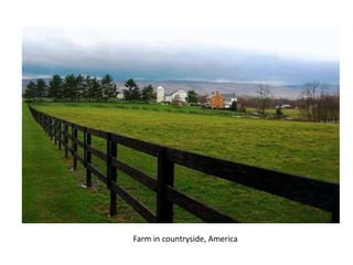 Farm in countryside, America
 