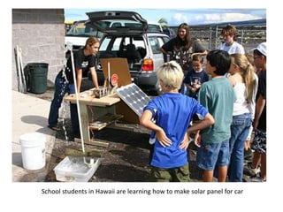 School students in Hawaii are learning how to make solar panel for car
 