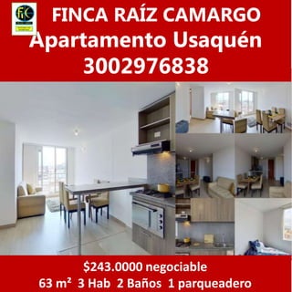 $243.0000 negociable
63 m² 3 Hab 2 Baños 1 parqueadero
FINCA RAÍZ CAMARGO
Apartamento Usaquén
3002976838
 