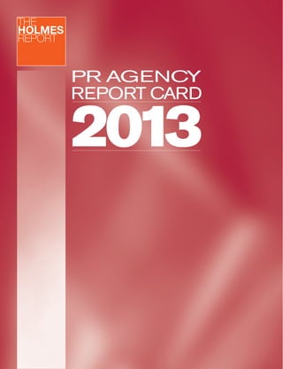 PR AGENCY

REPORT CARD

2013

 