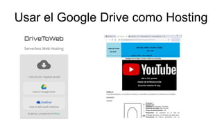 Usar el Google Drive como Hosting
 