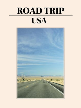 ROAD TRIP
  USA
 