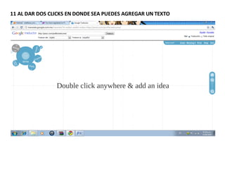 11 AL DAR DOS CLICKS EN DONDE SEA PUEDES AGREGAR UN TEXTO
 