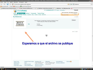 u Esperamos a que el archivo se publique 
