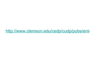 http://www.clemson.edu/cedp/cudp/pubs/enter/index.html 
