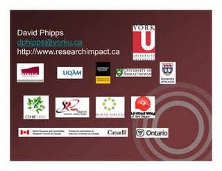 David Phipps
dphipps@yorku.ca
http://www.researchimpact.ca
 
