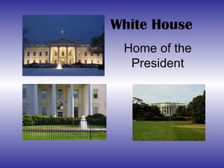White House Home of the President 