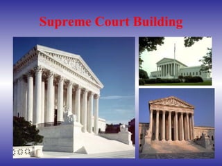 Supreme Court Building                                                