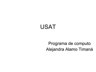 USAT Programa de computo Alejandra Alamo Timaná 