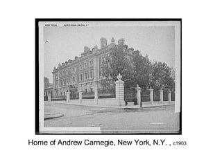 Home of Andrew Carnegie, New York, N.Y. ,  c1903 