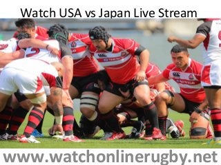 Watch USA vs Japan Live Stream
www.watchonlinerugby.net
 